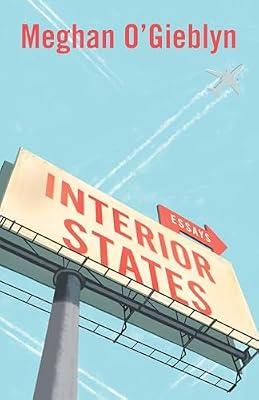Interior States by O'Gieblyn, Meghan | Paperback | Religion