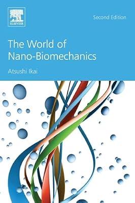 The World of Nano-Biomechanics: Mechanical Imaging and Measurement by Atomic Force Microscopy by Ikai, Atsushi | Paperback | Biophysics