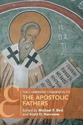 The Cambridge Companion to the Apostolic Fathers (Cambridge Companions to Religion) | Paperback | Religion