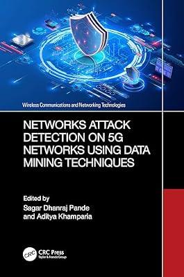 Networks Attack Detection on 5g Networks Using Data Mining Techniques (Wireless Communications and Networking Technologies) | Paperback | Network Security