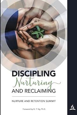 Discipling Nurturing and Reclaiming: Nurture and Retention Summit by Nurture and Retention | Paperback | Religion