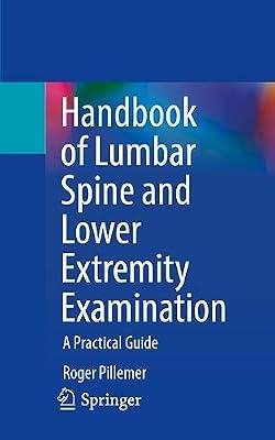 Handbook of Lumbar Spine and Lower Extremity Examination: A Practical Guide by Pillemer, Roger | Paperback | Orthopaedics & Fractures