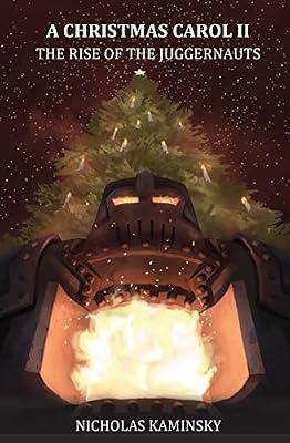 A Christmas Carol II: The Rise of the Juggernauts by Kaminsky, Nicholas | Paperback | Science Fiction