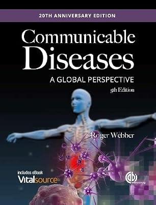 COMMUNICABLE DISEASES: A GLOBAL PERSPECTIVE-5TH ED. by Webber, Roger | Paperback | Medical