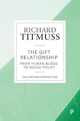 The Gift Relationship: From Human Blood to Social Policy by Titmuss, Richard M. | Paperback | Medical