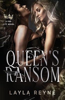 Queen's Ransom: A Fog City Novel: 4 by Reyne, Layla | Paperback | Adult & Contemporary Romance