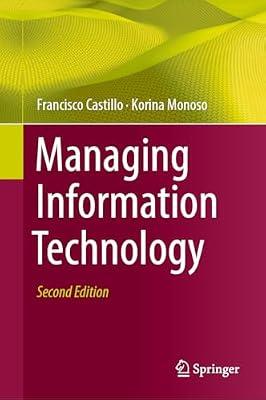 Managing Information Technology by Castillo, Francisco; Monoso, Korina | Hardcover | Management Of Specific Areas