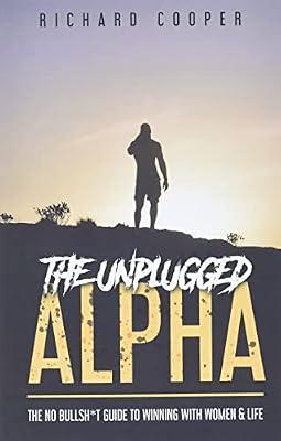 The Unplugged Alpha by Cooper, Richard | Paperback | Dating