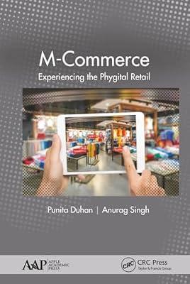 M-Commerce: Experiencing the Phygital Retail | Hardcover | Digital And Information Technology: General Topics