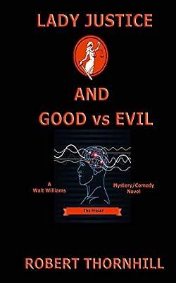 Lady Justice and Good Vs Evil by Thornhill, Robert | Paperback | Fiction