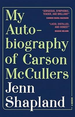My Autobiography of Carson McCullers by Shapland, Jenn | Hardcover | Biography & Autobiography