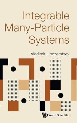 Integrable Many-Particle Systems by Inozemtsev, Vladimir I. | Hardcover | Science