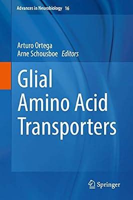 Glial Amino Acid Transporters: 16 (Advances in Neurobiology) | Hardcover | Neurosciences
