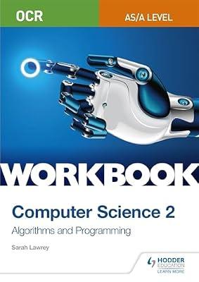 OCR AS/A-level Computer Science Workbook 2: Algorithms and Programming by Lawrey, Sarah | Paperback | Computer Science