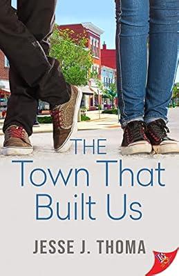 The Town That Built Us by Thoma, Jesse J | Paperback | Romance