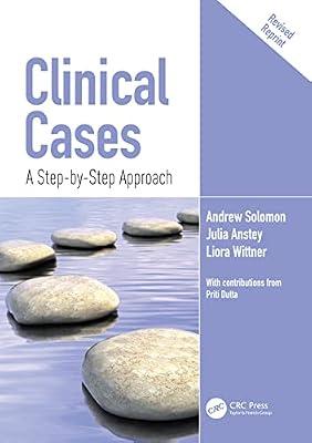 Clinical Cases: A Step-by-Step Approach by Solomon, Andrew; Anstey, Julia; Wittner, Liora | Paperback | Medical Study