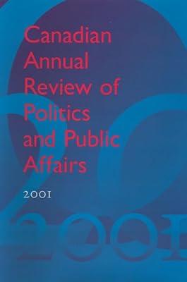 Canadian Annual Review of Politics And Public Affairs, 2001 | Hardcover | Political Science