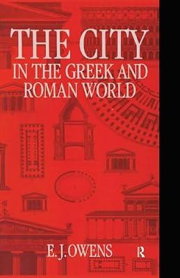 The City in the Greek and Roman World by Owens, E. J. | Paperback | History