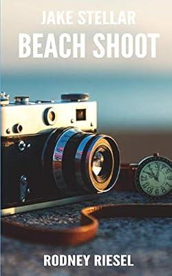 Beach Shoot: Jake Stellar: 2 by Riesel, Rodney | Paperback | Fiction