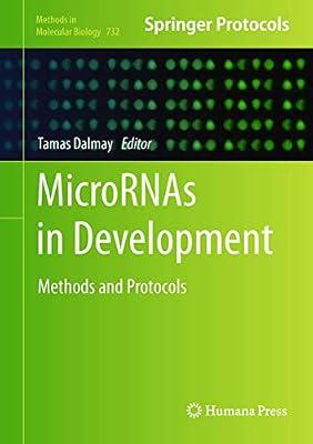 MicroRNAs in Development: Methods and Protocols: 732 (Methods in Molecular Biology) | Hardcover | Cellular Biology (Cytology)
