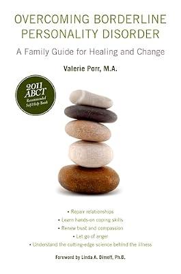Overcoming Borderline Personality Disorder: A Family Guide for Healing and Change by Valerie Porr | Paperback | Psychology