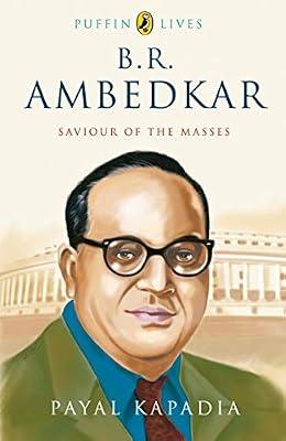 Puffin Lives: B.R. Ambedkar: Saviour Of The Masses by Kapadia, Payal | Paperback | Prose: Non-Fiction