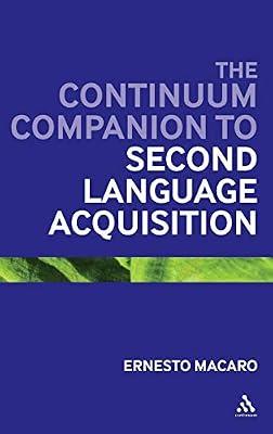Continuum Companion to Second Language Acquisition by Macaro, Ernesto | Hardcover | Language Arts & Disciplines