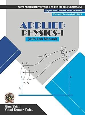 Applied Physics I (with Lab Manual) | AICTE Prescribed Textbook (English): Book Code: DIP120EN by V. K. Yadav; Mina Talati | Paperback | Physics