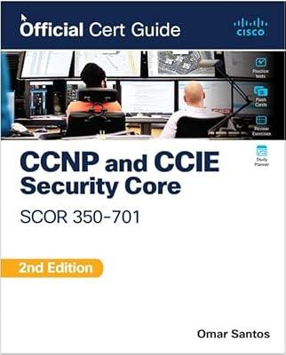 CCNP and CCIE Security Core SCOR 350-701: Official Cert Guide (Certification Guide) by Santos, Omar | Paperback | Computers