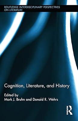 Cognition, Literature, and History (Routledge Interdisciplinary Perspectives on Literature, 22) | Hardcover | Psychology