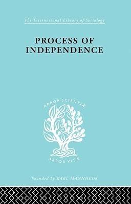 Process of Independence (International Library of Sociology, 18) by Mansur, Fatma | Paperback | Social Science