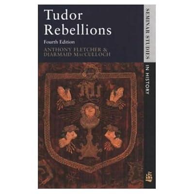 Tudor Rebellions (Seminar Studies In History) by Macculloch, Diarmaid; Fletcher, Anthony | Paperback | British & Irish History