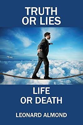 Truth or Lies, Life or Death by Almond, Leonard | Paperback | Adventure