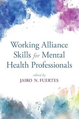 Working Alliance Skills for Mental Health Professionals by Fuertes | Paperback | Clinical Psychology