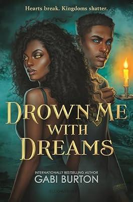DROWN ME WITH DREAMS: 2 (Sing Me to Sleep, 2) by Burton, Gabi | Hardcover | Young Adult Fiction