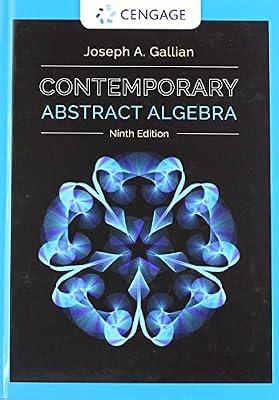 Contemporary Abstract Algebra: With Integrated Readings by Gallian, Joseph A. | Hardcover | Mathematics