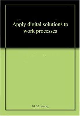 Apply digital solutions to work processes | Paperback