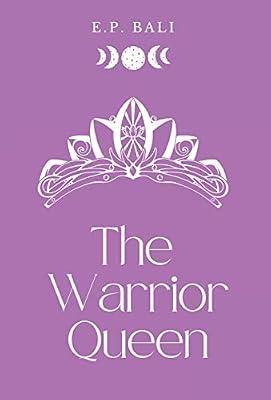 The Warrior Queen (Pastel Edition): 1 (The Warrior Midwife Trilogy) by Bali, E P | Hardcover | Fantasy Romance