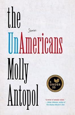 The Unamericans: Stories by Antopol, Molly | Hardcover | Fiction