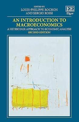 An Introduction to Macroeconomics: A Heterodox Approach to Economic Analysis | Hardcover | Business & Economics