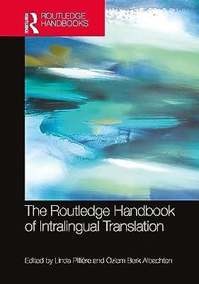The Routledge Handbook of Intralingual Translation (Routledge Handbooks in Translation and Interpreting Studies) | Hardcover | Literary Studies: General