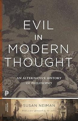 Evil in Modern Thought: An Alternative History of Philosophy by Neiman, Susan | Paperback | Philosophy