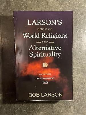 Larsons Book of World Religions and Alternative Spirituality by Larson, Bob | Paperback | Christianity