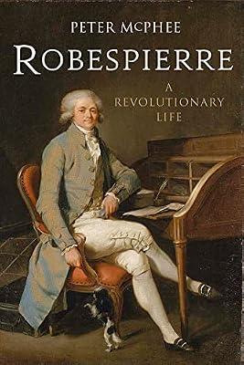 Robespierre by McPhee, Peter | Paperback | Biography: Historical