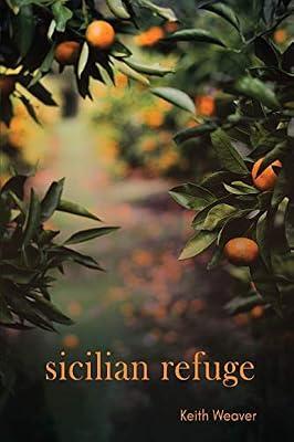 Sicilian Refuge by Weaver, Keith | Paperback | Modern & Contemporary Fiction (Post C 1945)
