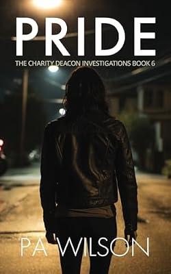 Pride: 6 (Charity Deacon Investigations) by Wilson, P a | Paperback | Crime & Mystery