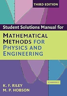 Student Solution Manual for Mathematical Methods for Physics and Engineering Third Edition: Eliminating Chance through Small Probabilities by Hobson, M. P.; Riley, K. F. | Paperback | Science