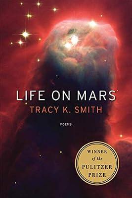 LIFE ON MARS: Poems by Smith, Tracy K. | Paperback | Poetry