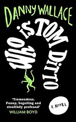 Who is Tom Ditto? by Danny Wallace | Hardcover | Modern & Contemporary Fiction (Post C 1945)