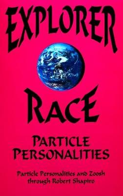 Particle Personalities: 5 (Explorer Race) by Shapiro, Robert | Perfect | Ufos & Extraterrestrial Beings